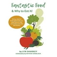 thumbnail image 1 of Fantastic Food &amp; Why To Eat It!, (Paperback), 1 of 1