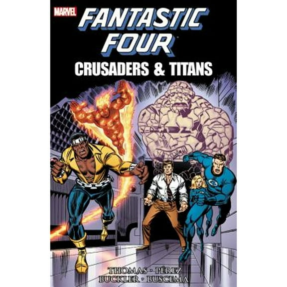 Pre-Owned Fantastic Four: Crusaders & Titans (Paperback) by Roy Thomas