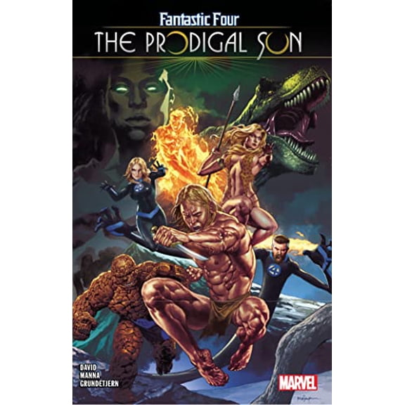 Pre-Owned Fantastic Four: The Prodigal Sun (Paperback) 1302919806 9781302919801