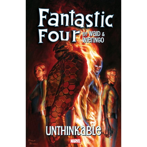 Fantastic Four by Waid & Wieringo: Unthinkable, (Paperback)