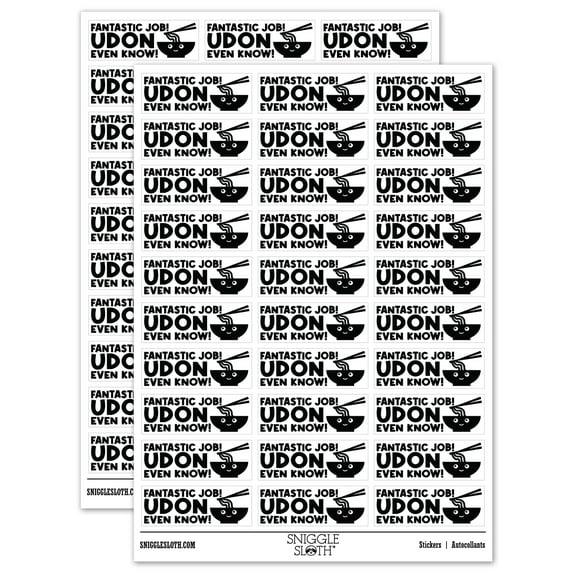Fantastic Job Udon You Don't Even Know Teacher Student School Sticker Set - White - Matte Finish - 1.75" Medium