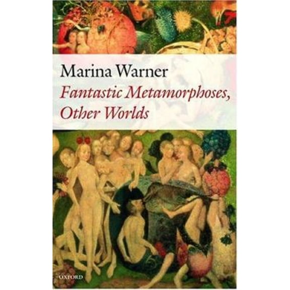 Pre-Owned Fantastic Metamorphoses, Other Worlds : Ways of Telling the Self (Hardcover) 9780198187264