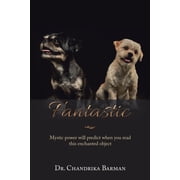 Fantastic Mystic power will predict when you read this enchanted object, Paperback