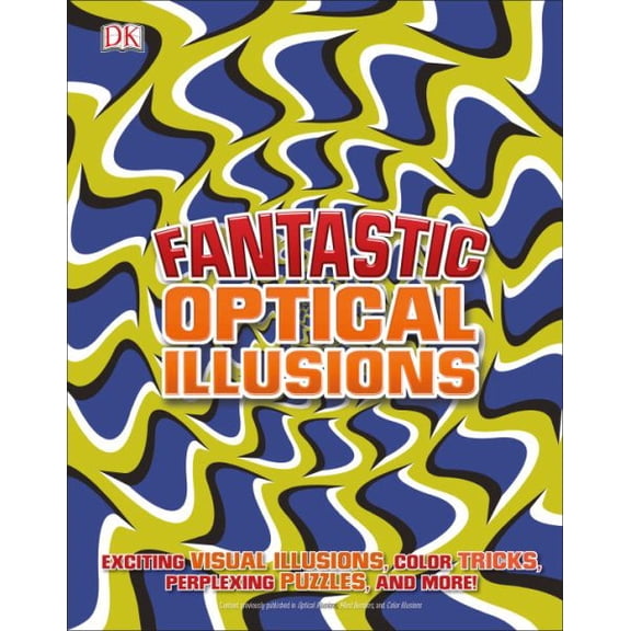 Fantastic Optical Illusions