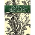 thumbnail image 1 of Pre-Owned Fantastic Ornament, Series Two: 118 Designs and Motifs (Dover Pictorial Archive) Paperback, 1 of 1