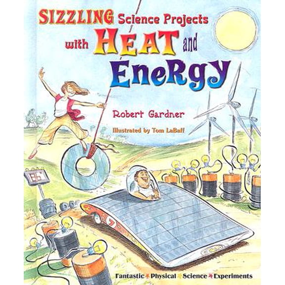 Pre-Owned Fantastic Physical Science Experiments: Sizzling Science Projects with Heat and Energy (Hardcover)