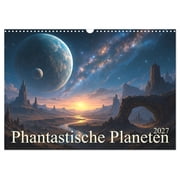 Fantastic Planets Wall Calendar 2027 DIN A3 landscape, CALVENDO 12 Month Wall Calendar