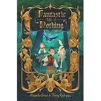 Pre-Owned Fantastic Tales of Nothing (Hardcover) 0062839489 9780062839480