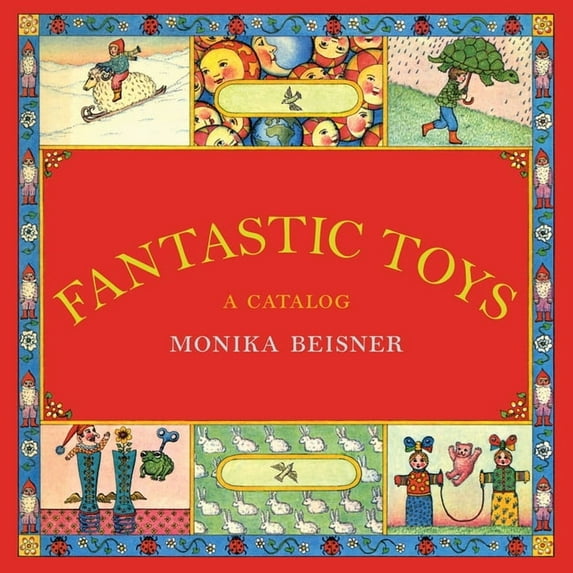 Fantastic Toys : A Catalog