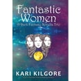 thumbnail image 1 of Fantastic Women: A Dark Fantasy Novella Trio, (Hardcover), 1 of 1