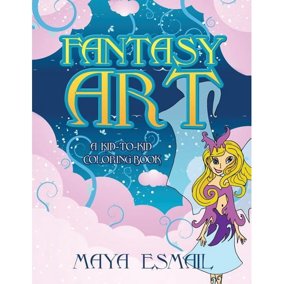 Fantasy Art: A Kid-to-Kid Coloring Book (Paperback)