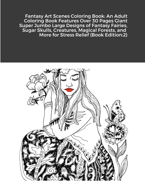 Fantasy Art Scenes Coloring Book: An Adult Coloring Book Features Over ...