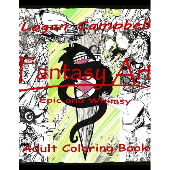 Fantasy Art, epic and whimsy. : Adult coloring book. (Paperback)