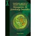 thumbnail image 1 of Pre-Owned Dragons & Fantasy Beasts (Fantasy Artist's Pocket Reference) (Hardcover) 1600610501 9781600610509, 1 of 1