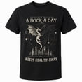 thumbnail image 1 of Fantasy Book Lover Dragon Graphic T-Shirt, A Book A Day Keeps Reality Away, 1 of 9