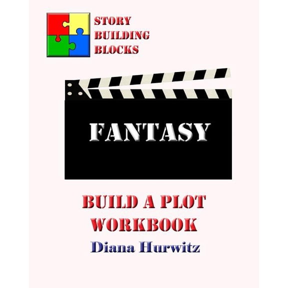 Fantasy : Build a Plot Workbook