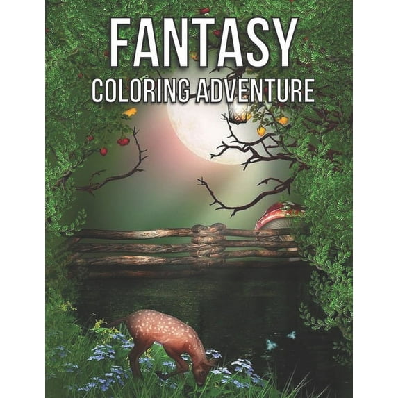 Fantasy Coloring adventure : A Magical World of Fantasy Creatures, Enchanted Animals, and Whimsical Scenes (Paperback)