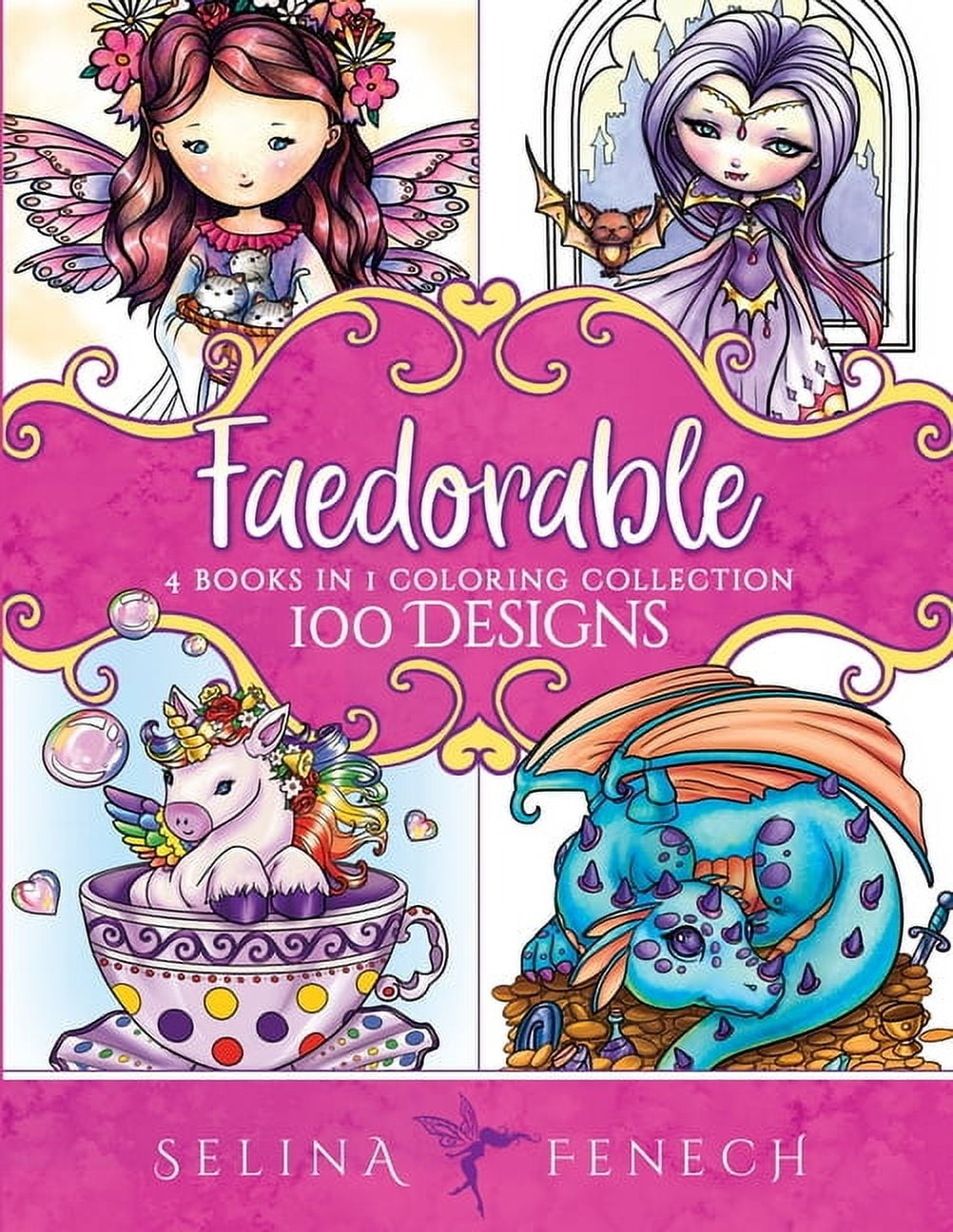 Fantasy Coloring by Selina Faedorables Coloring Collection: 100 Designs, Book 24, (Paperback)