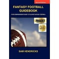 thumbnail image 1 of Fantasy Football Guidebook: Your Comprehensive Guide to Playing Fantasy Football (2nd Edition) (Other), 1 of 1