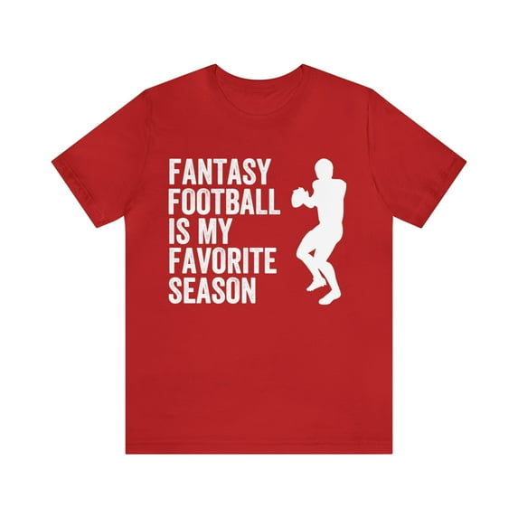 Fantasy Football Is My Favorite Season Shirt, Fantasy Football Fan Shirt