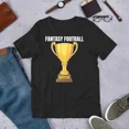 thumbnail image 1 of Fantasy Football Loser Trophy Funny Draft Party 2025 Humor Unisex T-Shirt up to size 5XL, 1 of 2
