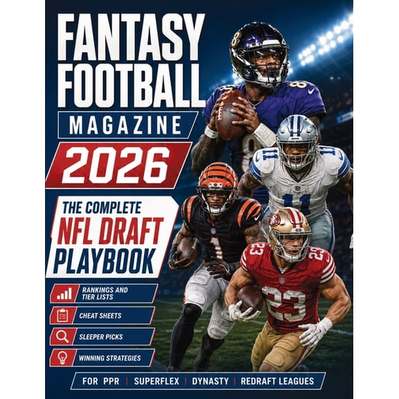 Fantasy Football Magazine 2026: The Complete NFL Draft Playbook with Rankings, Tier Lists, Cheat Sheets, Sleeper Picks a, (Paperback)