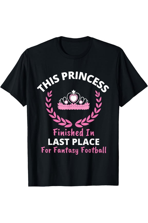 Fantasy Football Player League Loser Ranking Princess FFL T-Shirt, Unisex T-Shirt