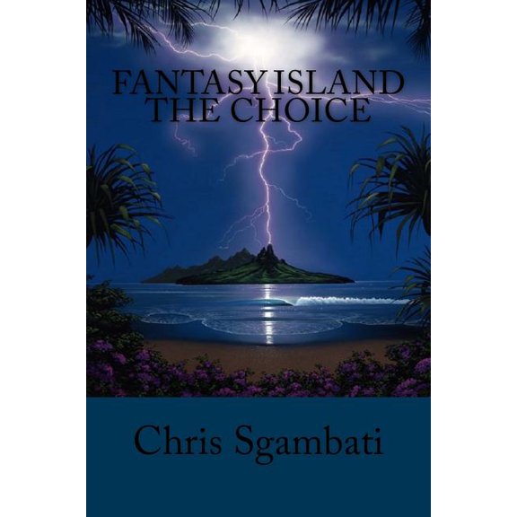 Fantasy Island : The Choice