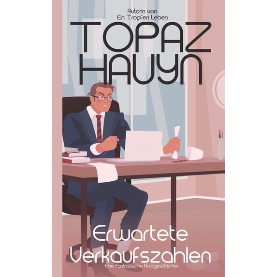 Fantasy Kurzgeschichten Für Die Kurze Unterhaltung: Erwartete Verkaufszahlen: Eine Fantastische Kurzgeschichte (Paperback)
