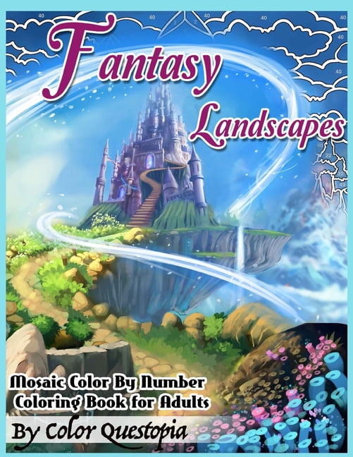 Fun Adult Color By Number Coloring Fantasy Landscapes Mosaic Color By