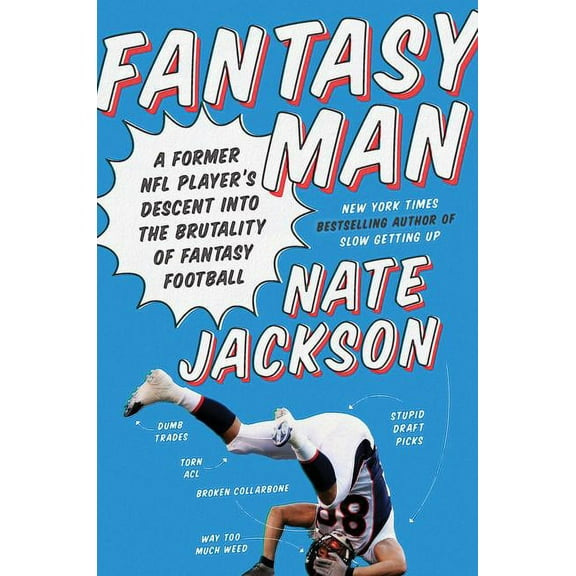 Fantasy Man: A Former NFL Player's Descent Into the Brutality of Fantasy Football, (Hardcover)