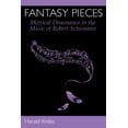 thumbnail image 1 of Fantasy Pieces: Metrical Dissonance in the Music of Robert Schumann, (Paperback), 1 of 1