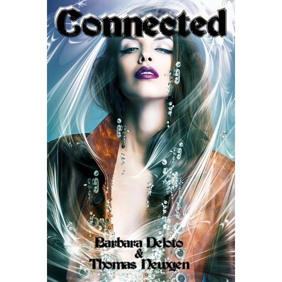 Connected Paperback 1707584974 9781707584970 Barbara Deloto, Thomas Newgen
