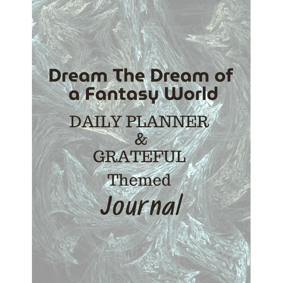 Fantasy World Daily Planner & Grateful Themed Journal