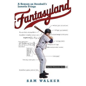 Pre-Owned Fantasyland: A Season on Baseball's Lunatic Fringe, 9780670034284, 0670034282, Hardcover,