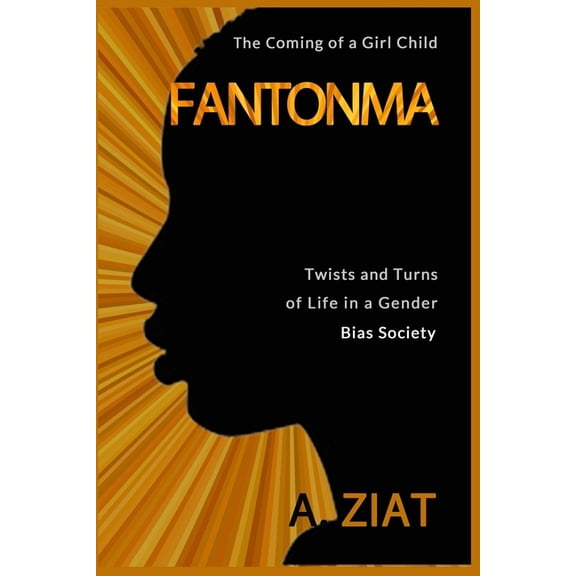 Fantonma: The Coming of a Girl Child (Paperback)