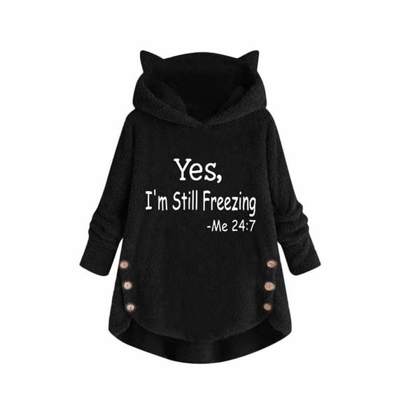 Fanxing Cute Cat Ear Hooded Sweatshirts for Women 2025 Yes I'm Still Freezing Printed Fleece Sweatshirt Fall Winter Sherpa Lined Hoodies Pullover Christmas Casual Tunic Tops S-XXL