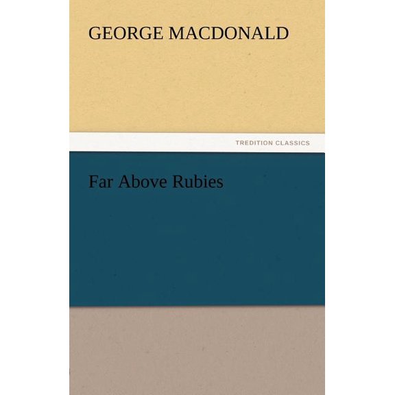 Far Above Rubies (Paperback)