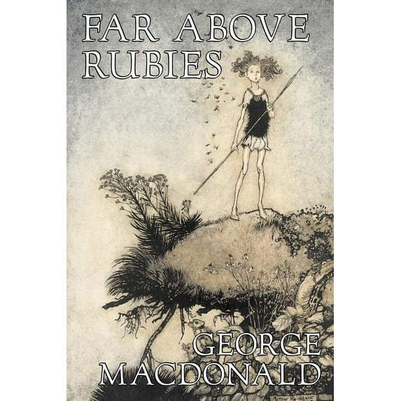 Far Above Rubies by George Macdonald, Fiction, Classics, Action & Adventure, (Paperback)