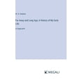 thumbnail image 1 of Far Away and Long Ago; A History of My Early Life: in large print, (Hardcover), 1 of 1