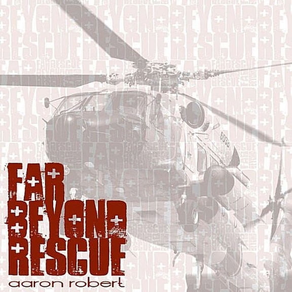 Far Beyond Rescue