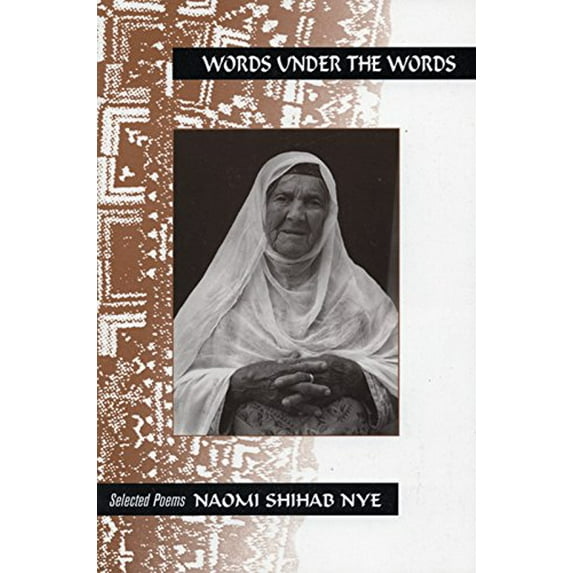 Pre-Owned Words Under the Words: Selected Poems (Paperback) 0933377290 9780933377295
