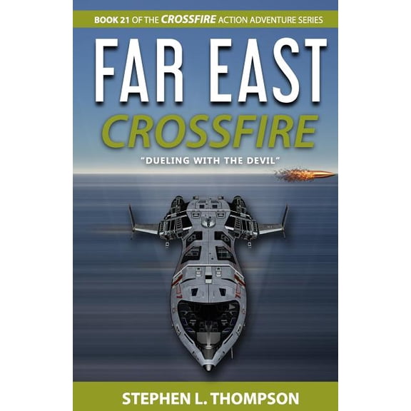 Far East Crossfire : "Dueling with the Devil" (Paperback)