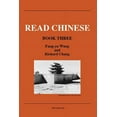thumbnail image 1 of Far Eastern Publications Series: Read Chinese, Book Three (Paperback), 1 of 1