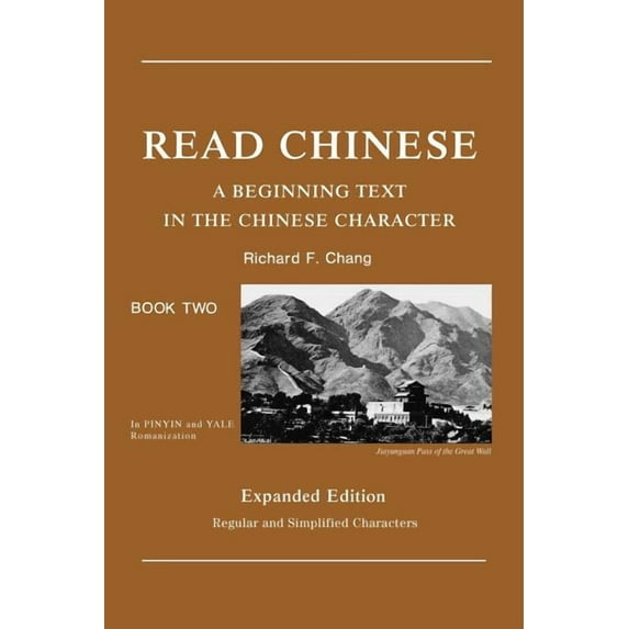 Far Eastern Publications Series: Read Chinese, Book Two : A Beginning Text in the Chinese Character, Expanded Edition (Paperback)