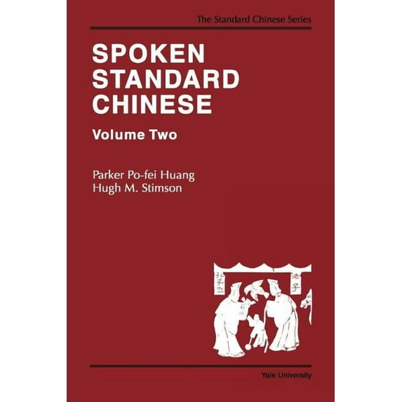 Far Eastern Publications Series: Spoken Standard Chinese, Volume Two (Paperback)