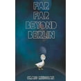 thumbnail image 1 of Far Far Beyond Berlin, (Paperback), 1 of 1