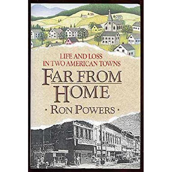 Pre-Owned Far from Home: Life and Loss in Two American Towns (Hardcover) 0394570340 9780394570341