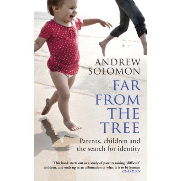 Pre-Owned Far From The Tree: Parents, Children and the Search for Identity Paperback