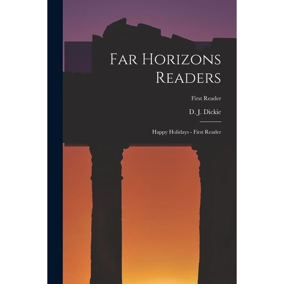Far Horizons Readers: Happy Holidays - First Reader; First Reader, (Paperback)